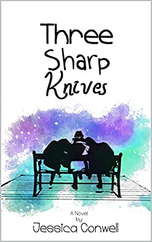 Jessica Conwell: Three Sharp Knives (EBook, 2019)