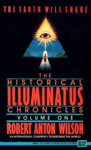 Robert Wilson: The Earth Will Shake (Hist Illuminatus Chronicles) (Paperback, 1991, Roc)