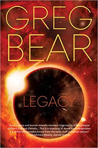 Greg Bear: Legacy (2014, Open Road Integrated Media, Inc.)