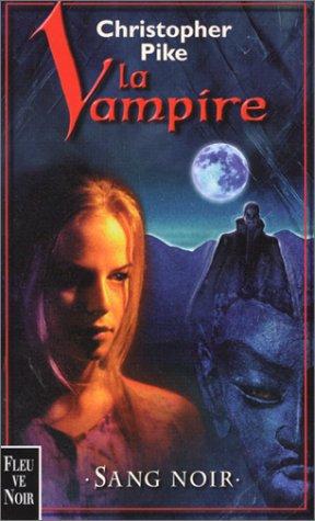 Christopher Pike: La Vampire (Paperback, French language, 1999, Fleuve noir)