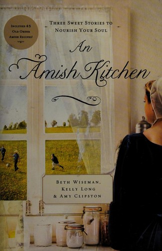 Beth Wiseman: An Amish Kitchen (2012, Thomas Nelson)