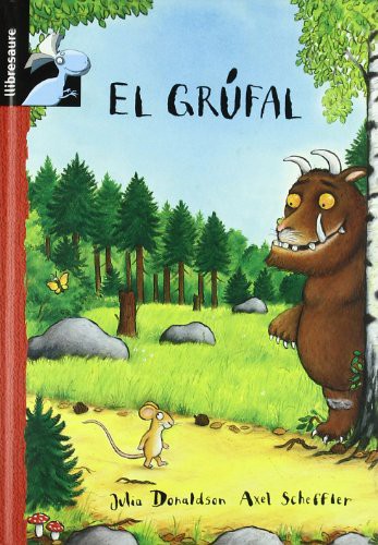 Julia Donaldson, Axel Scheffler, Pau Joan Hernández i Fuenmayor: El Grúfal (Hardcover, 2008, Macmillan Literatura Infantil y Juvenil)
