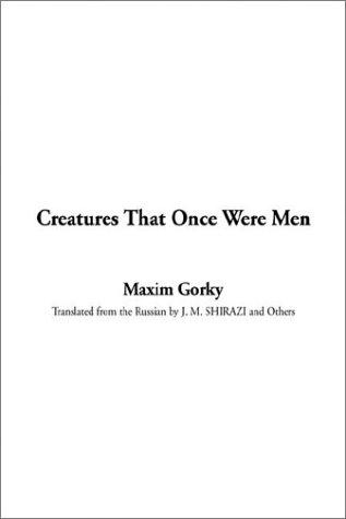 Creatures That Once Were Men (Hardcover, 2003, IndyPublish.com)