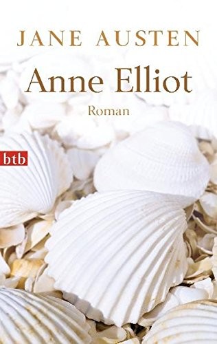 Anne Elliot (Paperback, 2011, btb Verlag)