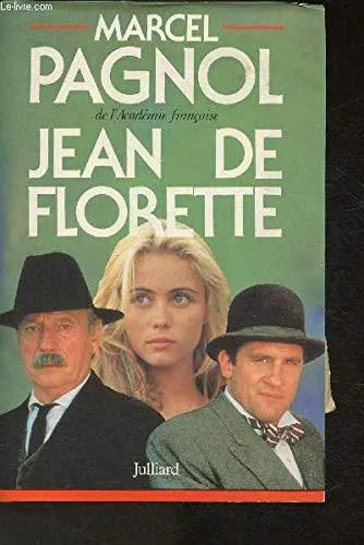 Marcel Pagnol: L' eau des collines (French language, 1986, Julliard)