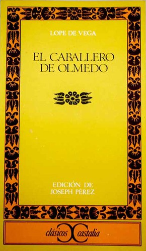 Lope de Vega: El caballero de Olmedo (Paperback, Spanish language, 1970, Castalia)