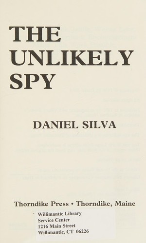 The unlikely spy (1997, Thorndike Press)
