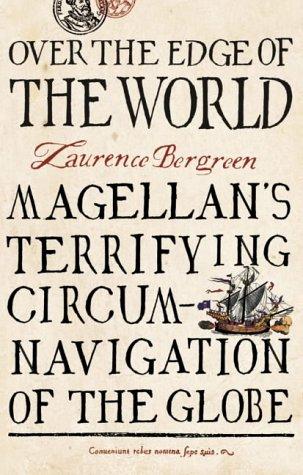 Laurence Bergreen: Over the Edge of the World (2004, HarperCollins Publishers Ltd)
