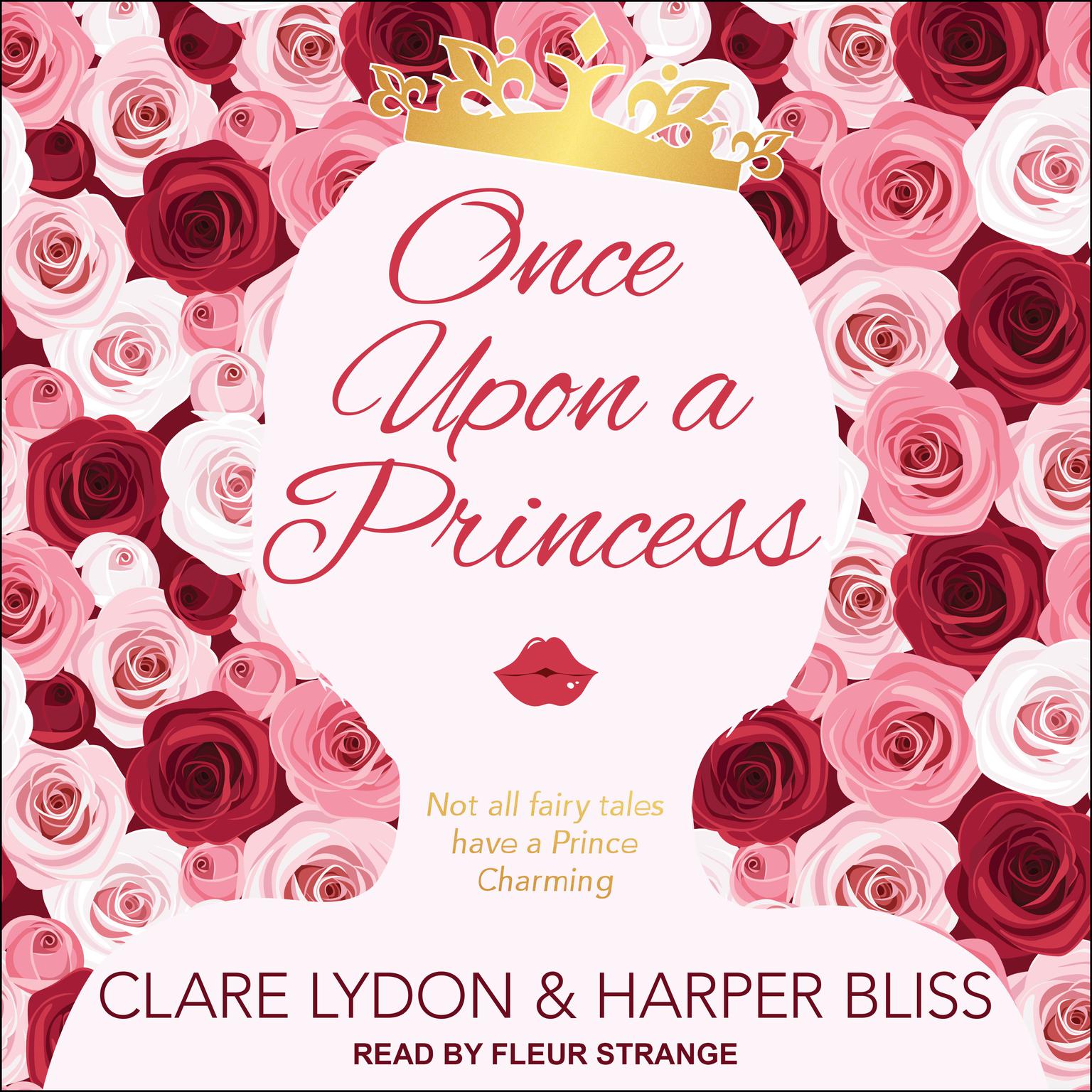 Clare Lydon, Harper Bliss, Fleur Strange: Once Upon a Princess (AudiobookFormat, 2018, Tantor)