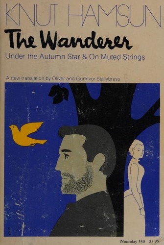 Knut Hamsun: The Wanderer (1976, Farrar, Straus and Giroux)