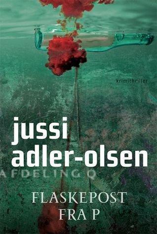 Jussi Adler-Olsen: Flaskepost fra P (Afdeling Q, #3) (Danish language, 2009)