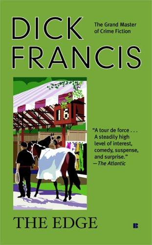 Dick Francis: The Edge (2005, Berkley)