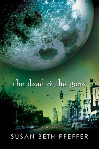 Susan Beth Pfeffer: the dead and the gone (Hardcover, 2008, Harcourt Children's Books)