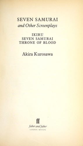 Akira Kurosawa: Seven Samurai and other screenplays (Paperback, 1992, Faber and Faber Ltd.)