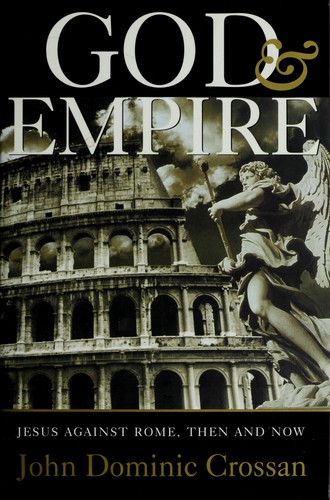 God and empire (Hardcover, 2007, HarperSanFrancisco)