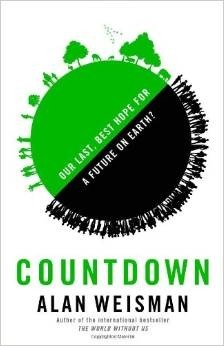 Alan Weisman: Countdown (Hardcover, 2013, Little, Brown and Company)