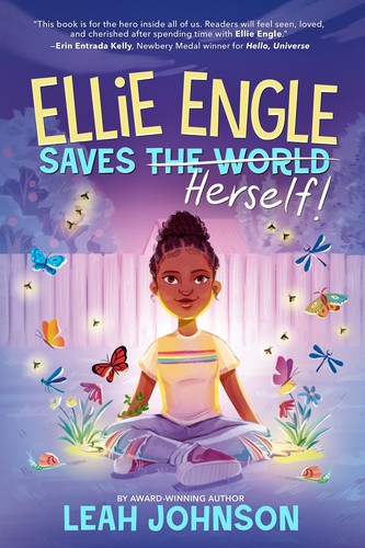 Leah Johnson, Rebecca Kuss: Ellie Engle Saves Herself (2023, Disney Publishing Worldwide)