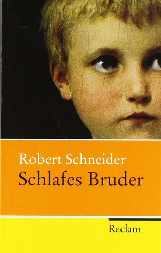 Robert Schneider: Schlafes Bruder (Paperback, German language, 2007, Reclam)