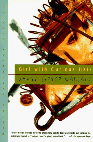 David Foster Wallace: Girl with curious hair (1991, Avon Books)