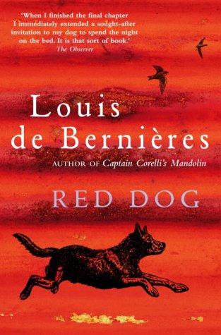Louis de Bernières: Red Dog (Paperback, 2003, Random House of Canada, Limited)