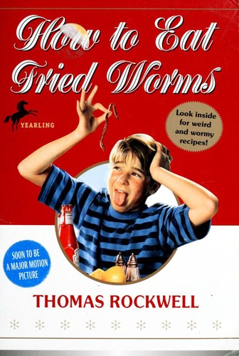 How to Eat Fried Worms (Paperback, 2005, Yearling (an imprint of Random House Children's Books, a division of Random House, Inc.))
