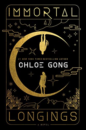 Chloe Gong: Immortal Longings (2023, Simon & Schuster Books For Young Readers)