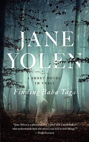 Jane Yolen: Finding Baba Yaga (2018, Tor)