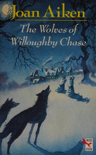 The wolves of Willoughby Chase (Paperback, 1992, Red Fox)