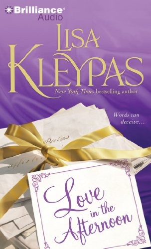 Lisa Kleypas: Love in the Afternoon (AudiobookFormat, 2010, Brilliance Audio)