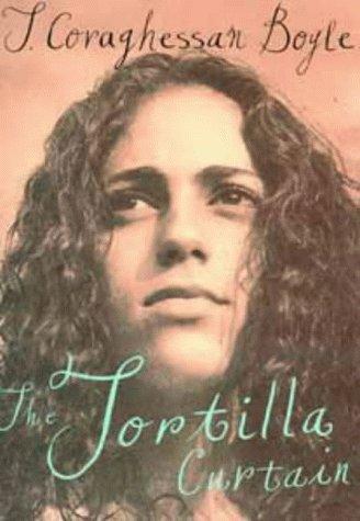 T. Coraghessan Boyle: The Tortilla Curtain 1ED (Hardcover, 1995, VIKING)