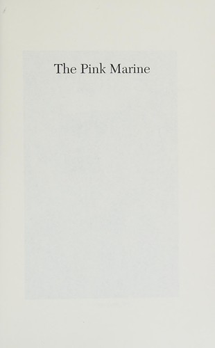 Greg Cope White: The pink marine (2015, Querelle Press)