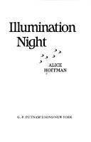 Alice Hoffman: Illumination night (1987, Putnam)