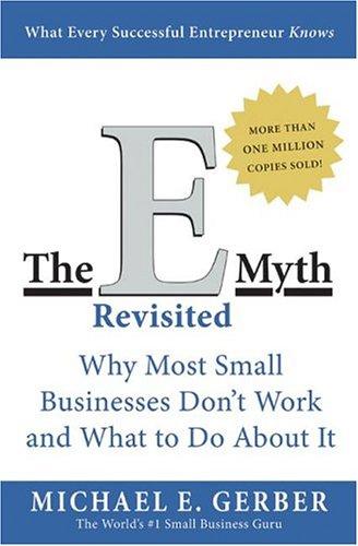 The E-myth revisited (1995, HarperBusiness)