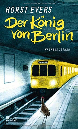 Horst Evers: Der König von Berlin (German language, 2012)