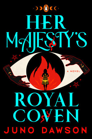 Her Majesty's Royal Coven (2022, Penguin Publishing Group)
