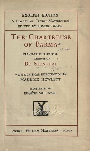 Stendhal: The chartreuse of Parma (1904, W. Heinemann)