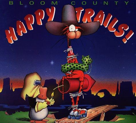 Berkeley Breathed, Berkeley Breathed: Happy trails (1990, Little, Brown)