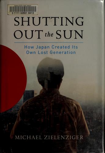 Shutting out the sun (2006, Nan A. Talese)