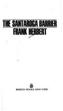 Frank Herbert: The Santaroga Barrier (1982, Berkley)