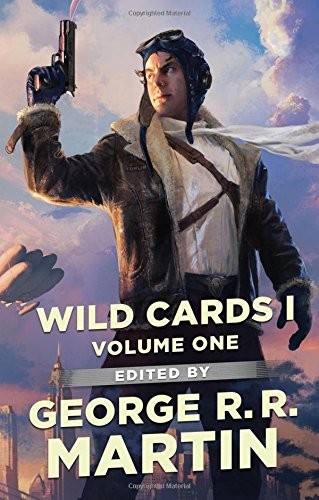 Wild Cards I: Expanded Edition (2017, Tor Books)