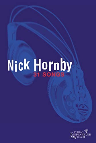 Nick Hornby: 31 Songs. (Hardcover, 2003, Kiepenheuer & Witsch)
