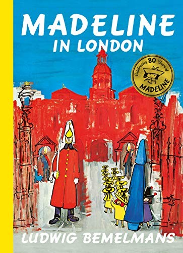 Ludwig Bemelmans: Madeline in London (Hardcover, 2019, Scholastic)