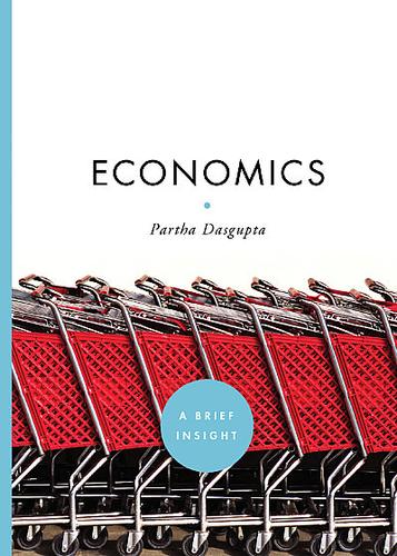 Partha Dasgupta: Economics (2010, Sterling Publishing)