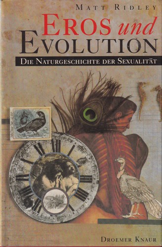 Matt Ridley: Eros und Evolution (Hardcover, German language, 1995, Droemer-Knaur)