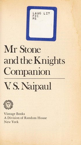 V. S. Naipaul: Mr Stone and the knights companion (1985, Vintage Books)