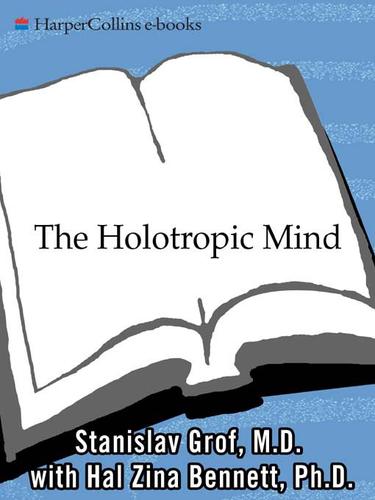 Alison Gopnik: The Holotropic Mind (EBook, 2008, HarperCollins)