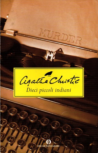 Dieci piccoli indiani (Paperback, Italian language, 2009, Arnoldo Mondadori Editore)