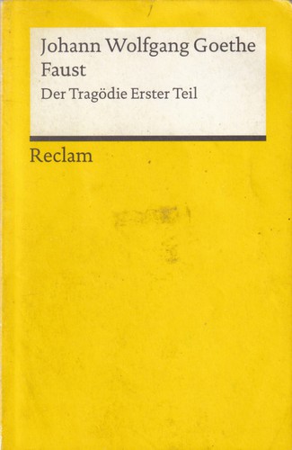 Johann Wolfgang von Goethe: Faust (German language, 2012, Philipp Reclam jun. Stuttgart)