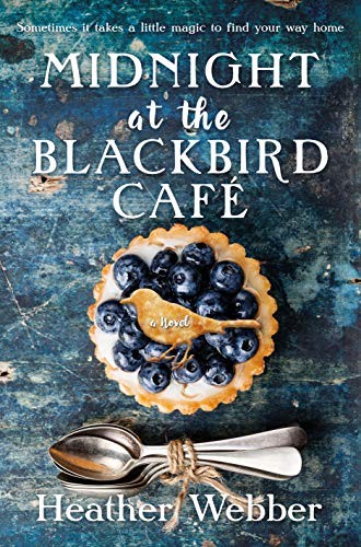 Heather Webber: Midnight at the Blackbird Cafe (Paperback, 2020, Forge Books)