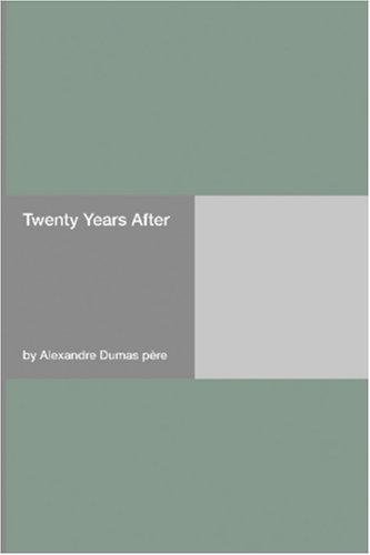 Twenty Years After (Paperback, 2006, Hard Press)